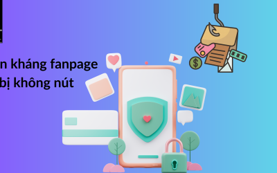 Dịch vụ nhận kháng fanpage bị không nút hành động và tương tác