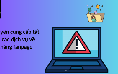Chuyên cung cấp tất cả các dịch vụ về kháng fanpage
