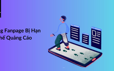 Kháng Fanpage Bị Hạn Chế Quảng Cáo Cho Doanh Nghiệp
