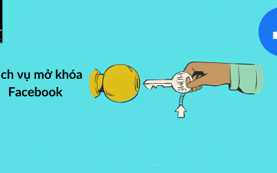Dịch Vụ Mở Khóa Facebook Uy Tín – Nhanh Chóng Cho Tài Khoản Của Bạn