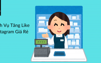 Tăng Like Instagram Giá Rẻ – Xây Dựng Sự Nổi Bật Trên Mạng Xã Hội