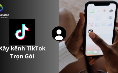 Dịch Vụ Xây Kênh TikTok Trọn Gói Phát TRiển Nền Tảng Số