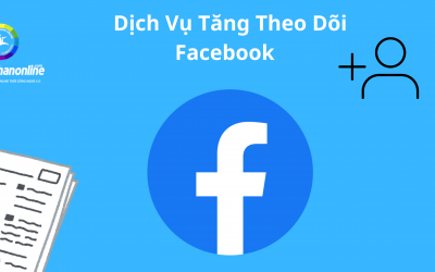 Dịch Vụ Tăng Theo Dõi Facebook Uy Tín