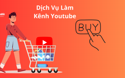 Dịch Vụ Làm Kênh YouTube – Xây Dựng Kênh Chuyên Nghiệp