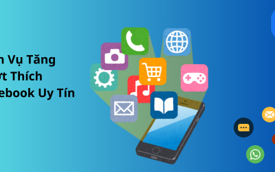 Dịch Vụ Tăng Lượt Thích Facebook