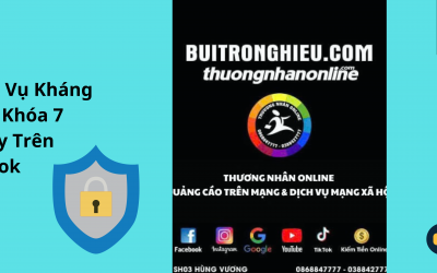 Dịch Vụ Kháng Vi Phạm Phiên Livestream Bị Khóa 7 Ngày Trên TikTok