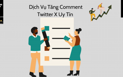 Dịch Vụ Tăng Comment Twitter X Hiệu Quả !