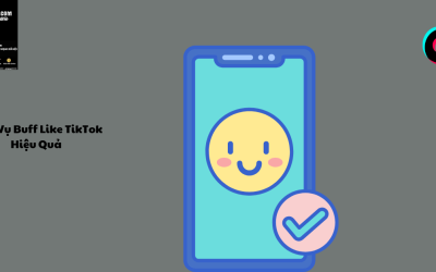 Dịch Vụ Buff Like TikTok Hiệu Quả
