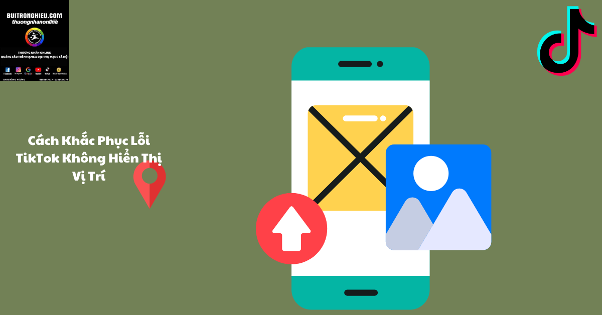 lỗi tiktok không hiễn thị vị trí