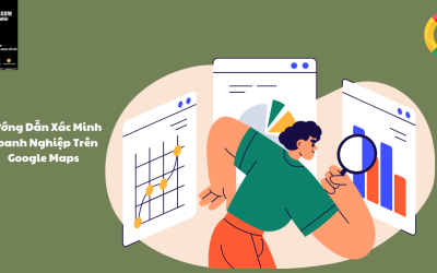 Hướng Dẫn Xác Minh Doanh Nghiệp Trên Google Maps