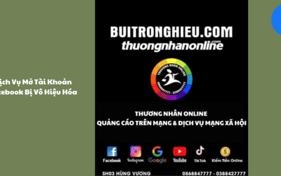 Dịch Vụ Mở Tài Khoản Facebook Bị Vô Hiệu Hóa
