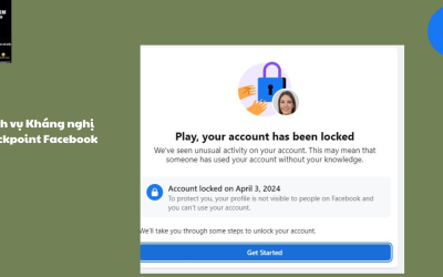 Dịch vụ Kháng nghị Checkpoint Facebook Uy Tín