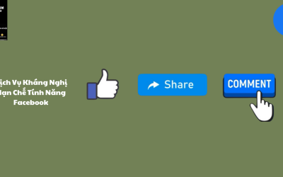 Dịch Vụ Kháng Nghị Hạn Chế Tính Năng Facebook