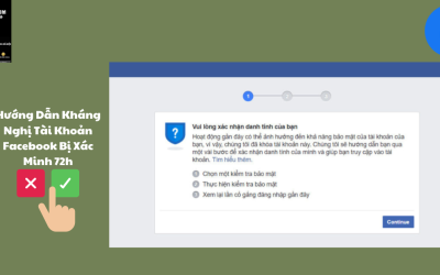 Hướng Dẫn Kháng Nghị Tài Khoản Facebook Bị Xác Minh 72h