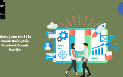 Dịch Vụ Cho Thuê Tài Khoản Quảng Cáo Facebook Doanh Nghiệp