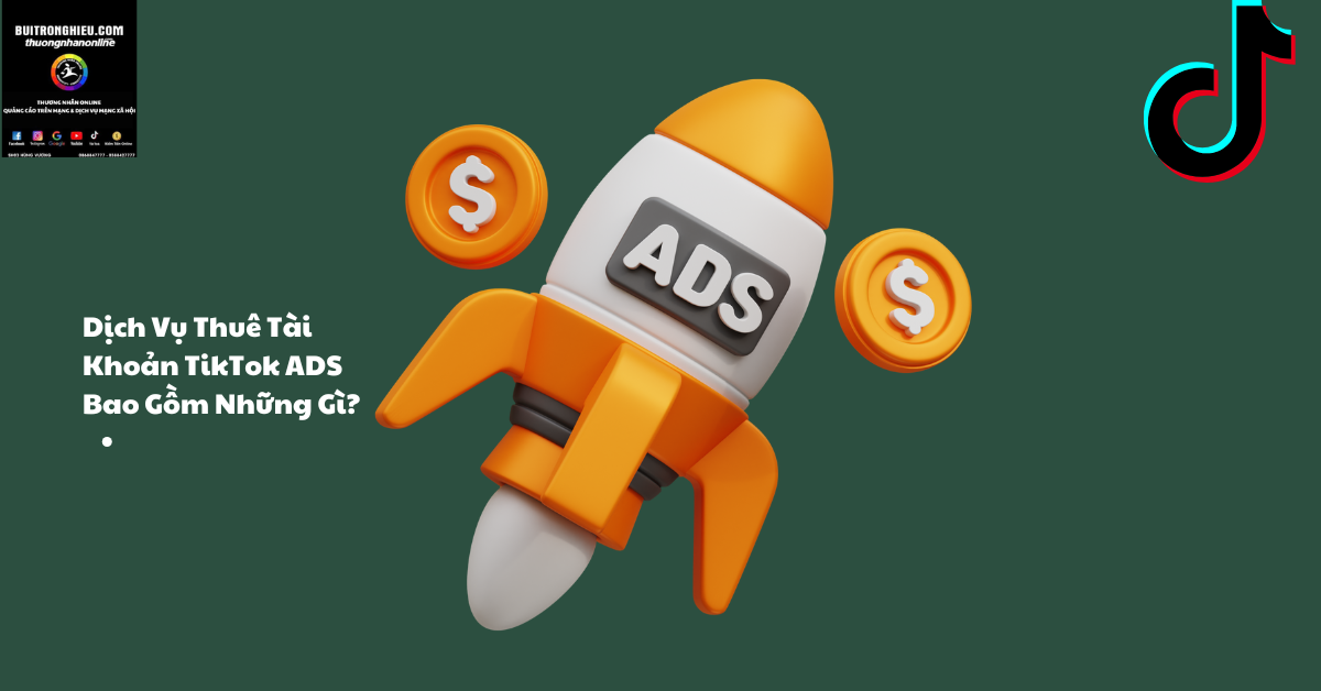 cho thuê tài khoản tiktok ads giá rẻ