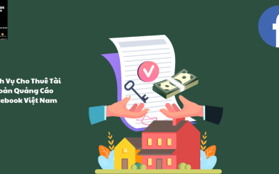 Dịch Vụ Cho Thuê Tài Khoản Quảng Cáo Facebook Việt Nam