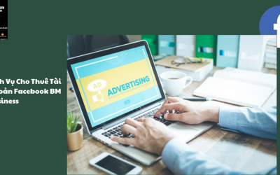 Dịch Vụ Cho Thuê Tài Khoản Facebook BM Business