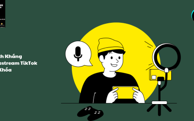 Cách Kháng Livestream TikTok Bị Khóa – Hướng Dẫn Chi Tiết Từ A Đến Z