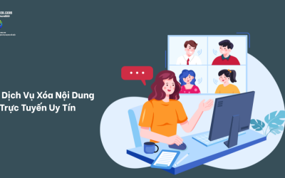 Dịch Vụ Xóa Nội Dung Trực Tuyến Uy Tín