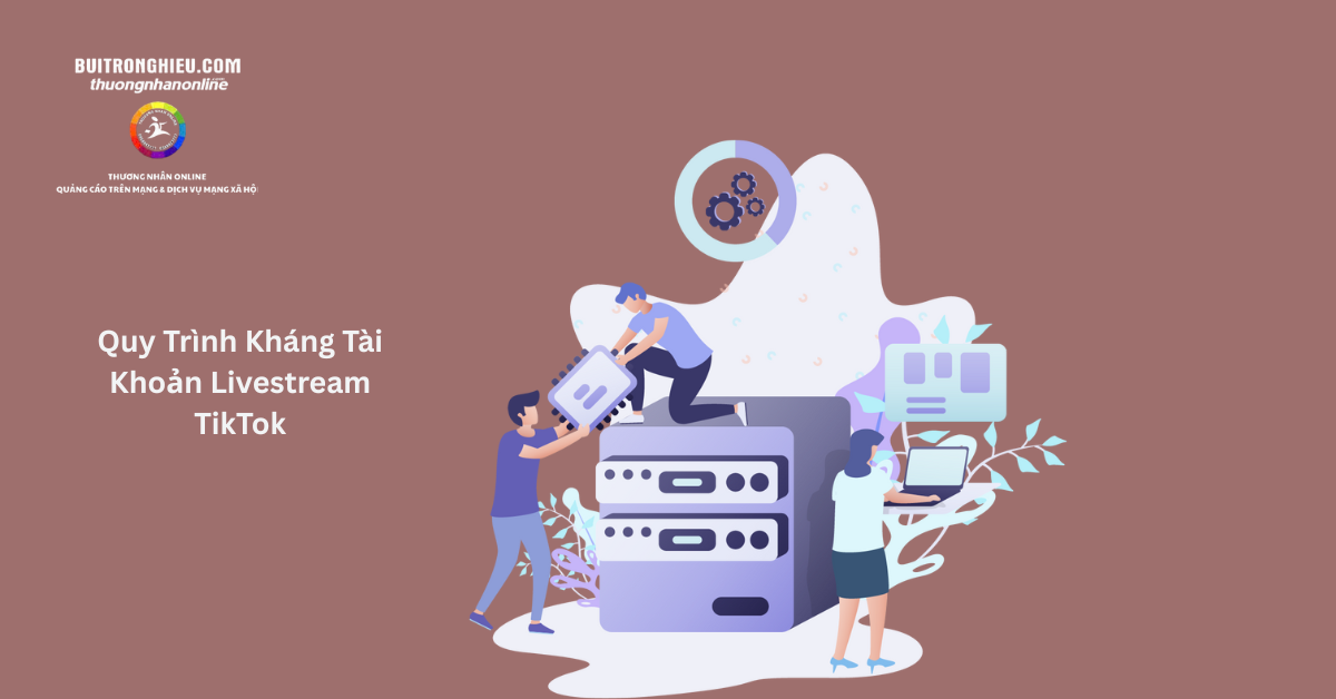 kháng tài khoản livestream TikTok
