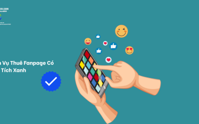 Dịch Vụ Thuê Fanpage Có Dấu Tích Xanh