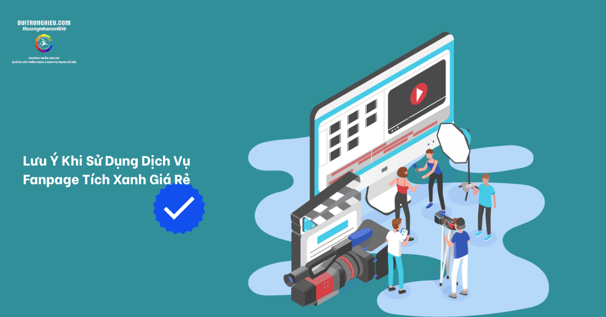 dịch vụ thuê fanpage tích xanh giá rẻ