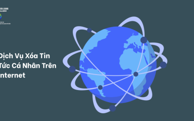 Dịch Vụ Xóa Tin Tức Cá Nhân Trên Internet Uy Tín – Bảo Vệ Hình Ảnh Của Bạn
