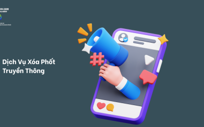 Dịch Vụ Xóa Phốt Truyền Thông Uy Tín