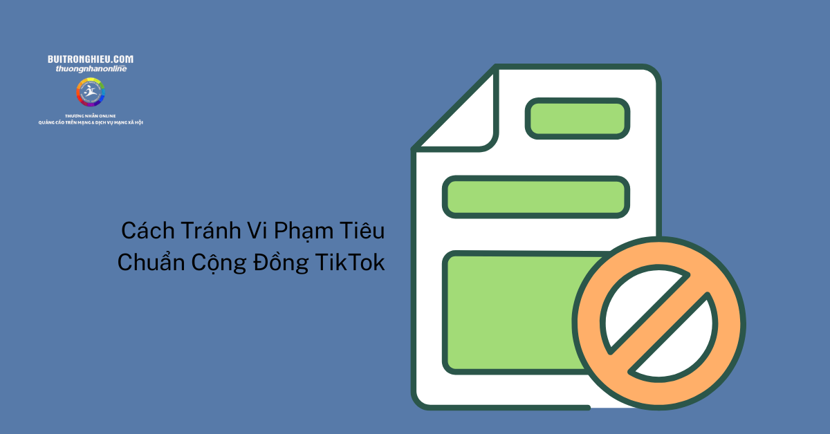 cách tránh vi phạm tiêu chuẩn cộng đồng tiktok