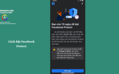 Cách Bật Facebook Protect Đơn Giản và Nhanh Chóng Nhất 2025