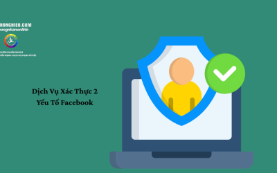 Dịch Vụ Xác Thực 2 Yếu Tố Facebook – Bảo Vệ Tài Khoản Của Bạn 100%