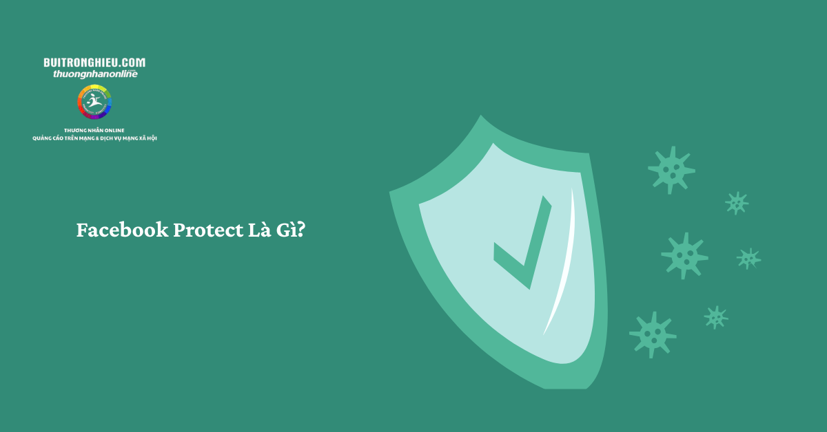 tìm hiều facebook protect là gì