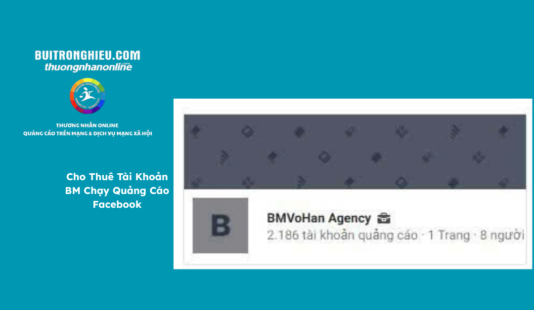 cho thuê tài khoản bm chạy quảng cáo facebook