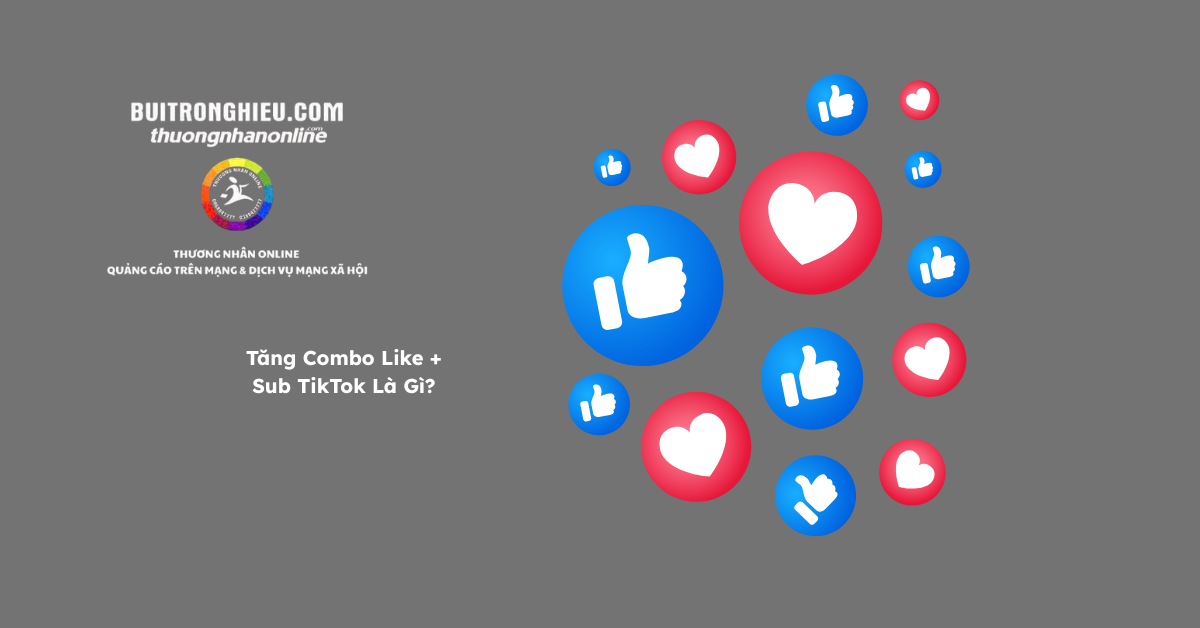 dịch vụ tăng combo like sub tiktok
