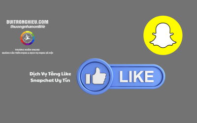 Dịch Vụ Tăng Like Snapchat Uy Tín