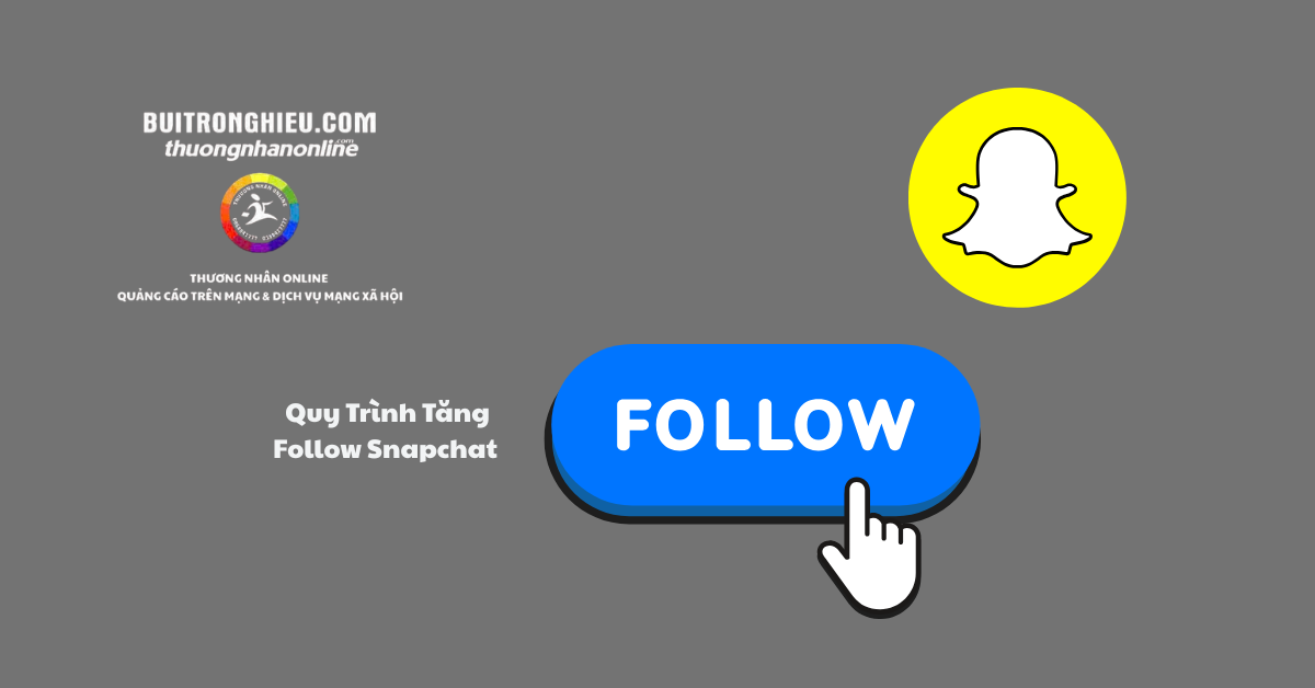 tăng follow snapchat giá rẻ
