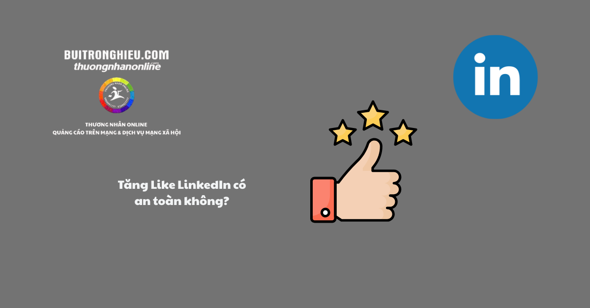 dịch vụ tăng like linkedin giá rẻ