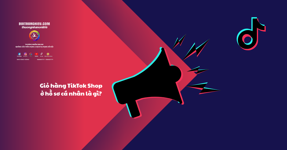 điều kiện để thêm giỏ hàng tiktok shop ở hồ sơ cá nhân 2025