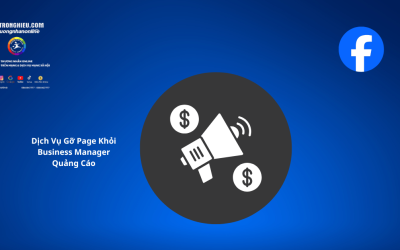 Dịch Vụ Gỡ Page Khỏi Business Manager Quảng Cáo