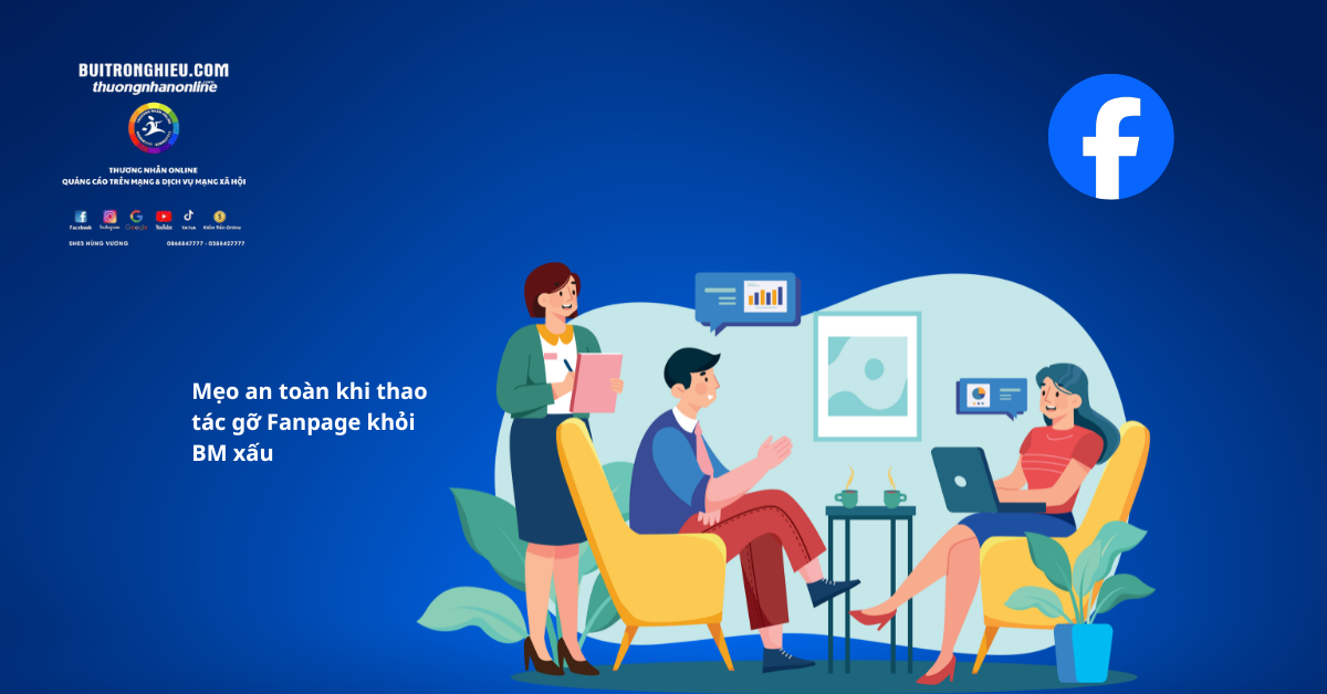hướng dẫn gỡ fanpage khỏi bm xấu