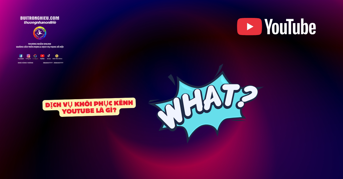 dịch vụ khôi phục kênh youtube vi phạm uy tín