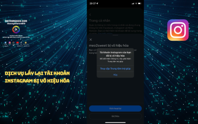 Dịch Vụ Lấy Lại Tài Khoản Instagram Bị Vô Hiệu Hóa Nhanh Chóng & Uy Tín