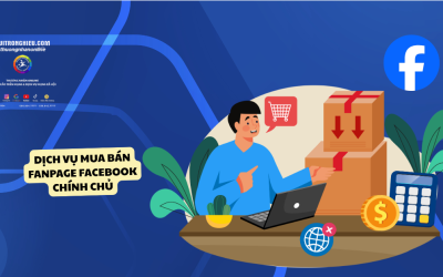 Dịch Vụ Mua Bán Fanpage Facebook Chính Chủ – Uy Tín, Giá Tốt, Giao Ngay