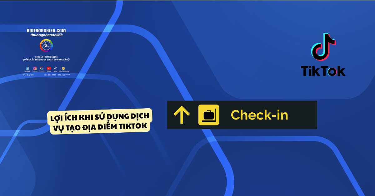 dịch vụ tạo địa điểm trên TikTok uy tín