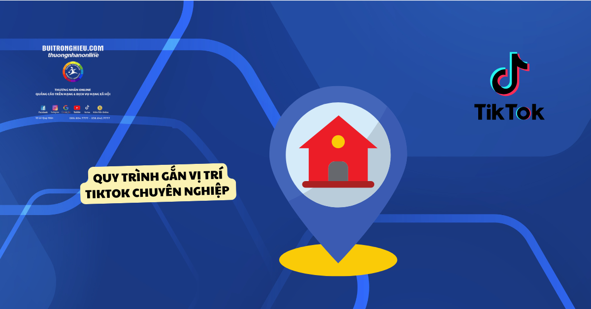 dịch vụ gắn vị trí trên tiktok nhanh chóng