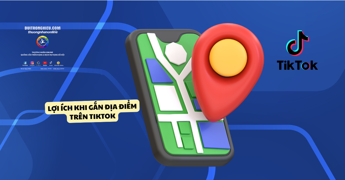 hương dẫn cách gắn địa điểm tiktok