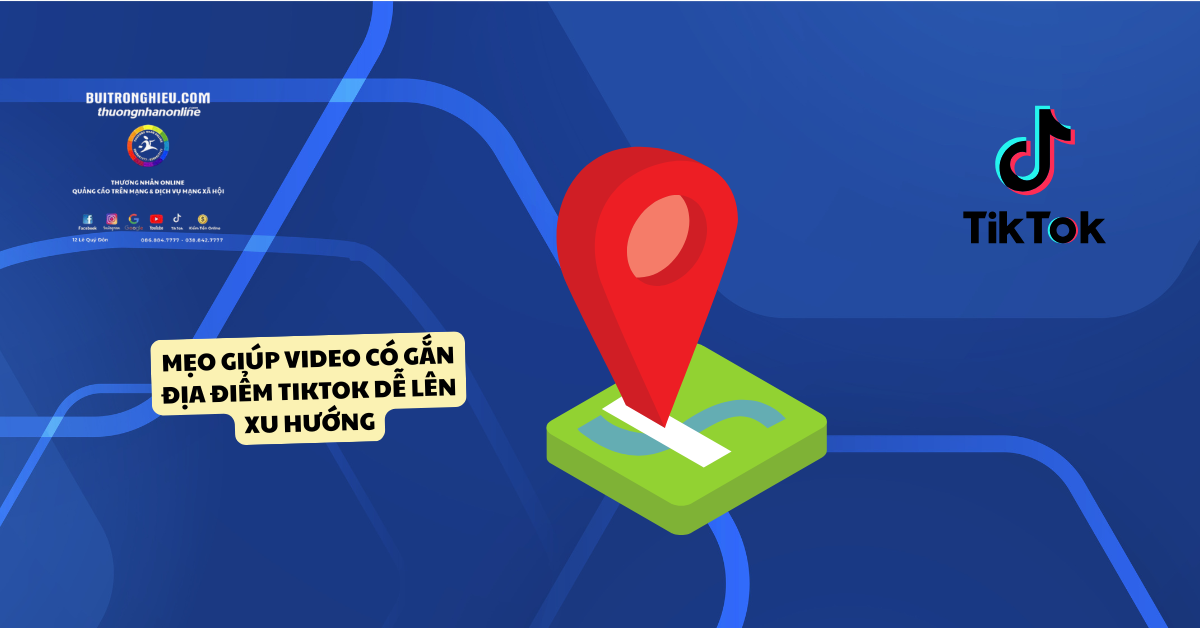 cách gắn địa điểm tiktok 2025