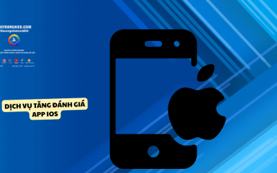 Dịch Vụ Tăng Đánh Giá App iOS – Tăng Uy Tín & Tăng Tải App Hiệu Quả