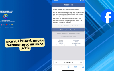 Dịch Vụ Lấy Lại Tài Khoản Facebook Bị Vô Hiệu Hóa Uy Tín